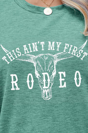 This Ain't My First Rodeo Tee