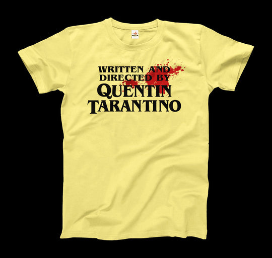 Written and Directed by Quentin Tarantino T-Shirt - SIR SAVE ALOT